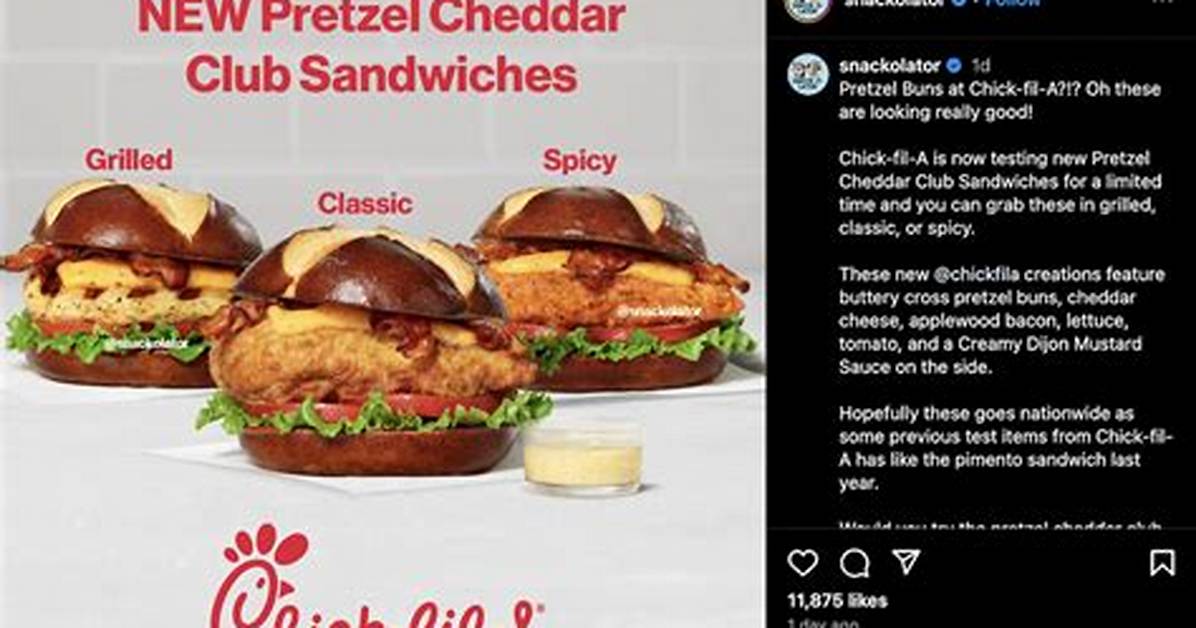Chick Fil a Expands Pretzel Bun Offerings Across 2026 Menu Release