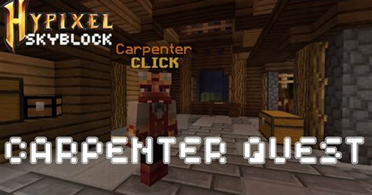 Complete Hypixel Skyblock Carpenter Guide Location Wool Quest and Xp