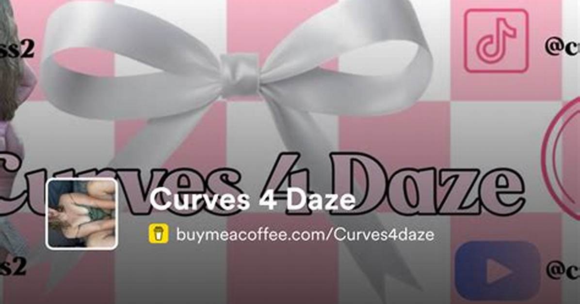 Curves 4 Daze Explained How the Creator Took over The