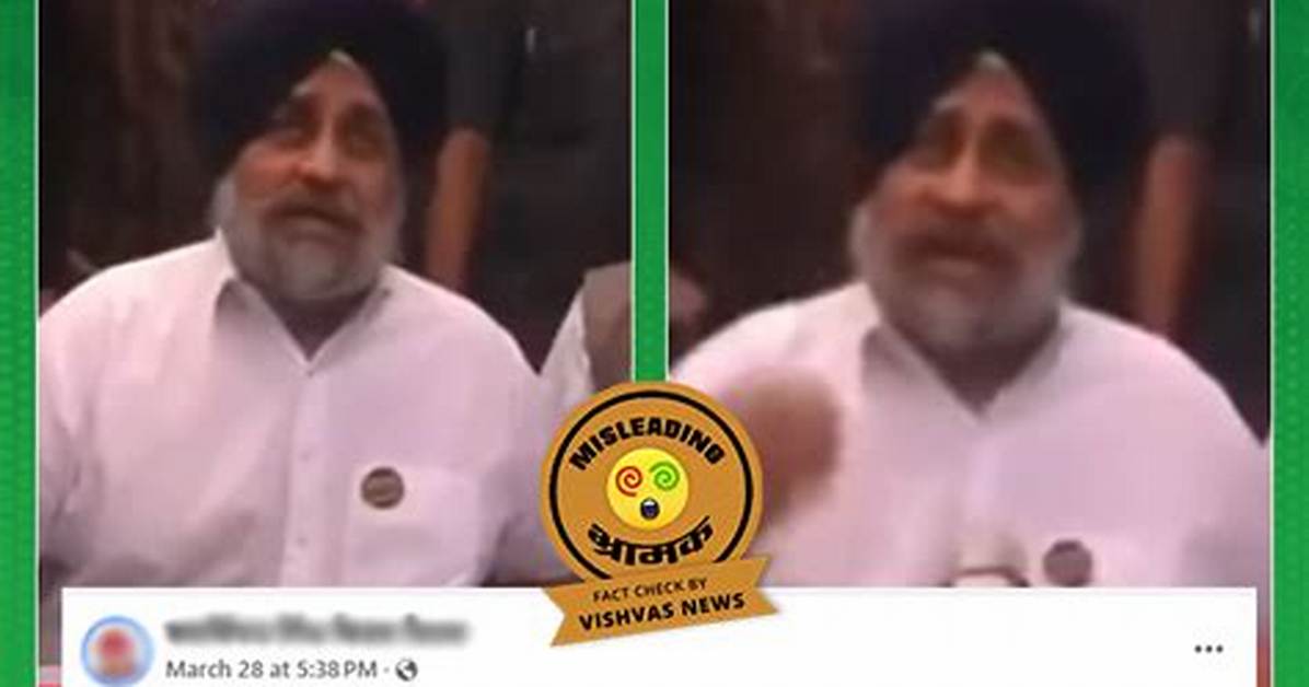 Fact Check Did Sukhbir Badal Suffer a Stomach Wound Medical Reports Clarify The