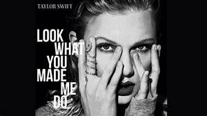 Full 'Look What You Made Me Do' Lyrics Breakdown: Every Feud Reference & Easter Egg Verified