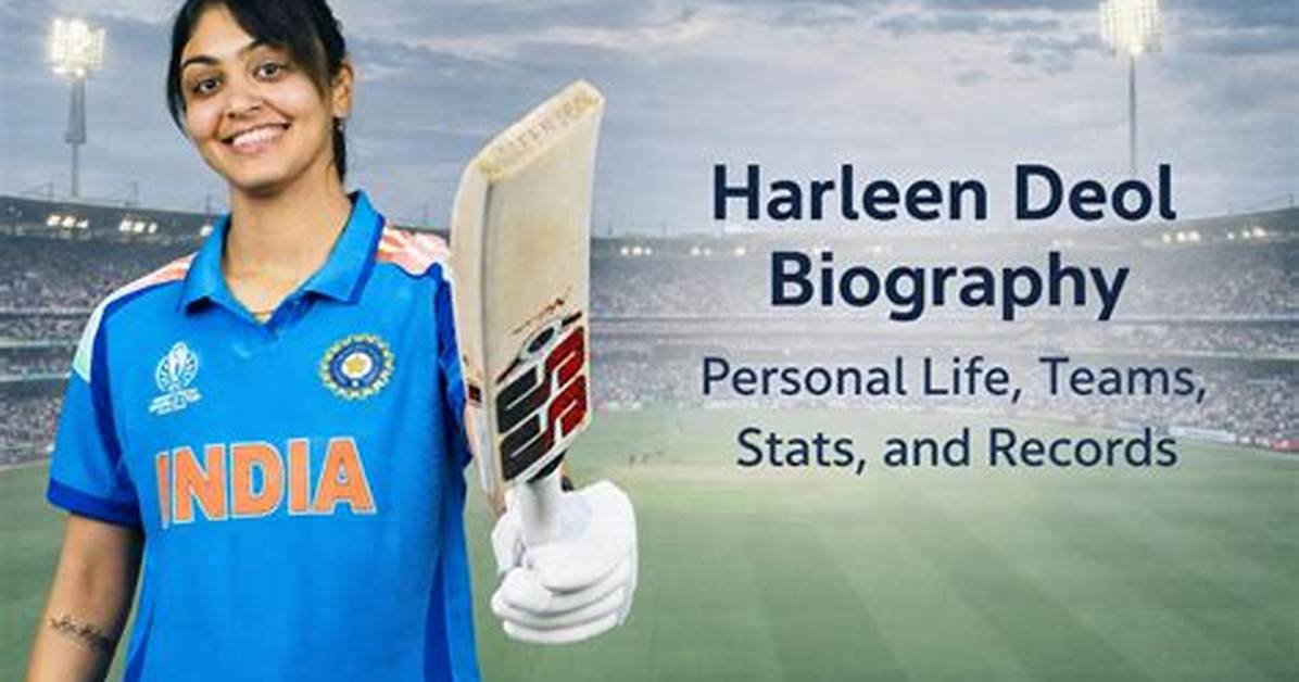 Harleen Deol Age Profile Breakdown Verified Stats Bio and Rise in Icc