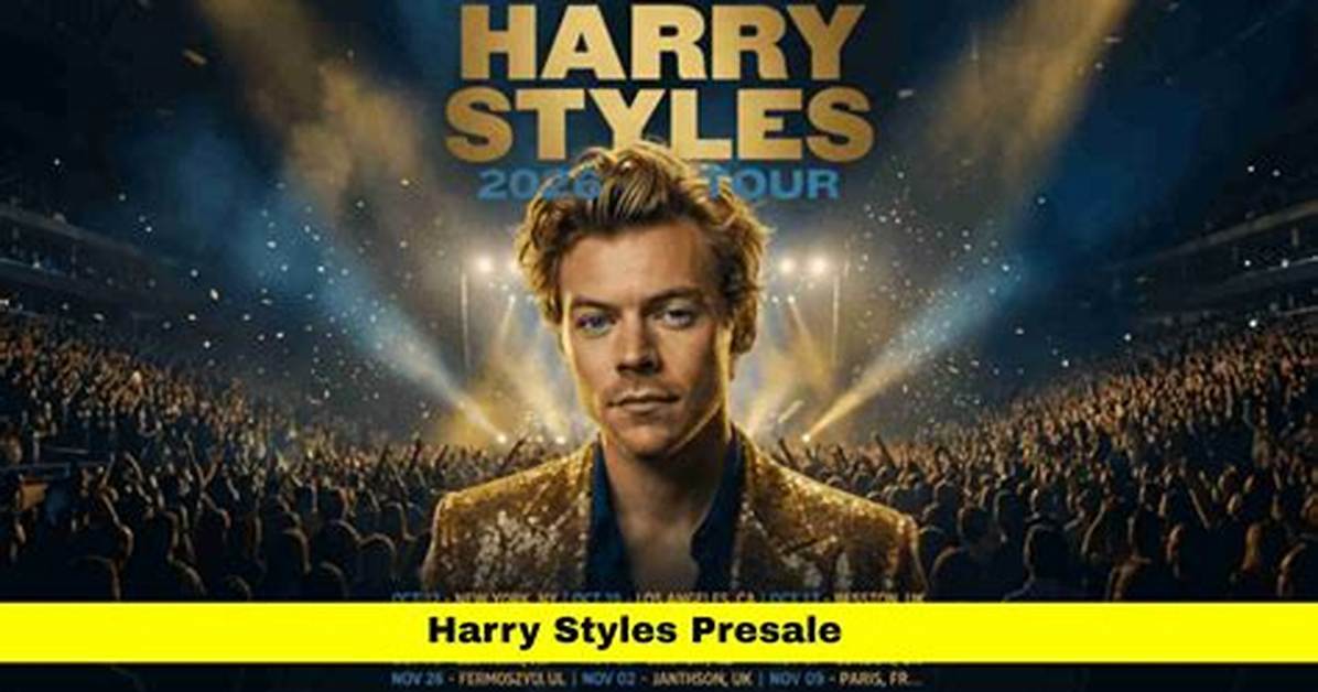 Harry Styles 2027 Presale Fact Check Real Registration Windows vs Third