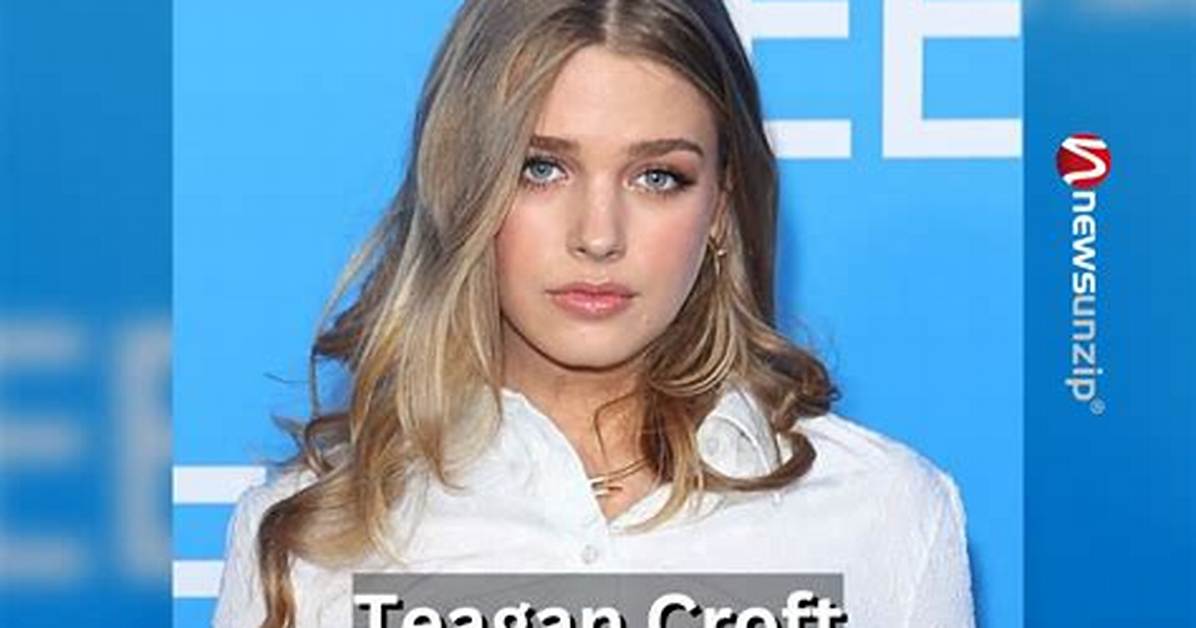 How Old Was Teagan Croft In