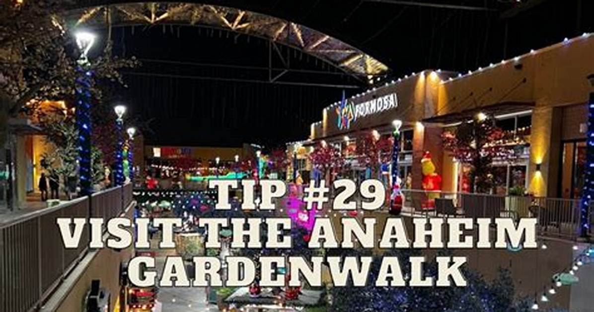 Is Anaheim Gardenwalk Safe and Thriving Fact Checking Rumors Crime And