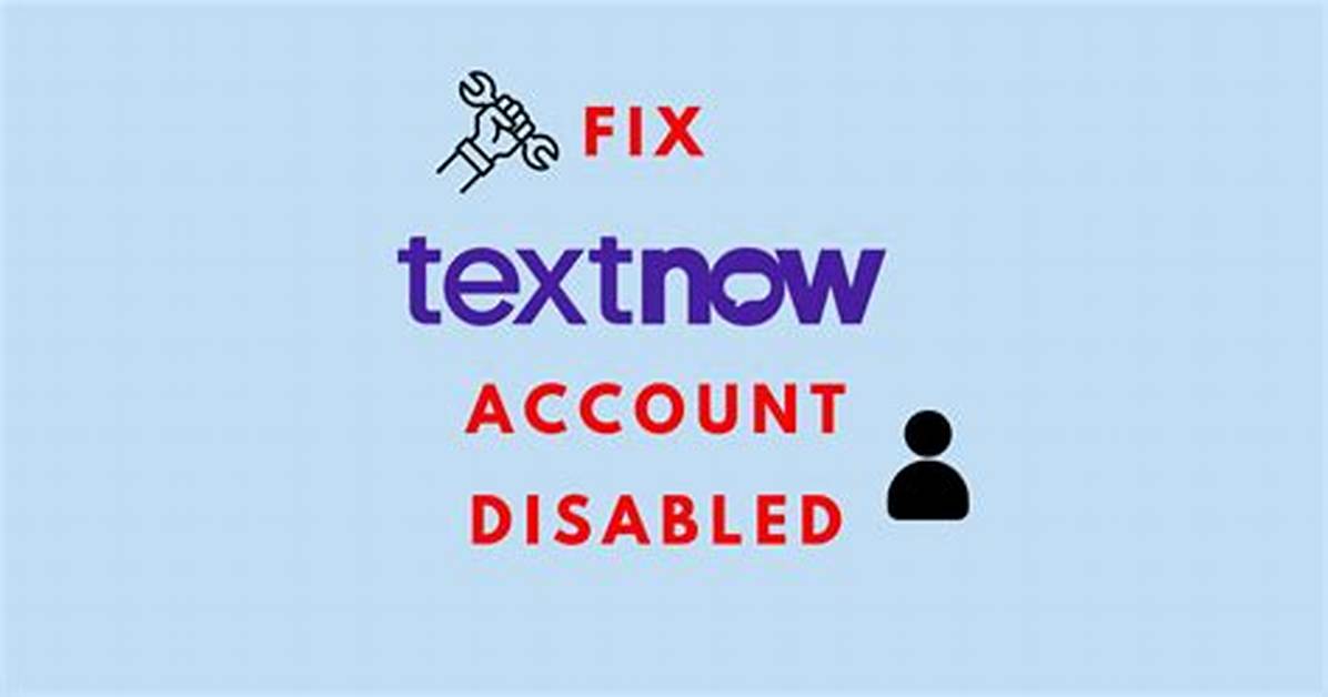Is Textnow Down or Is Your Account Banned the Real