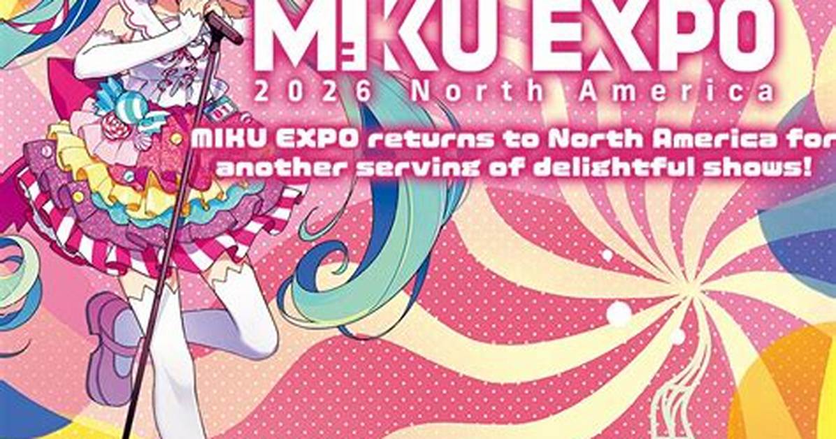 Miku Expo 2026 Merch Buyer S Guide Venues Pop Ups Pricing And