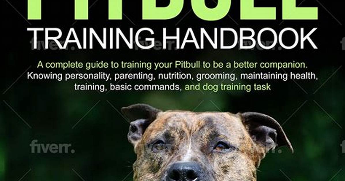 The Complete Pitbull Puppy Care Guide Training Diet And