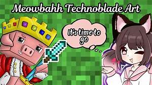 The Full Timeline of the Meowbahh Technoblade Art Controversy: from Viral Backlash to Today