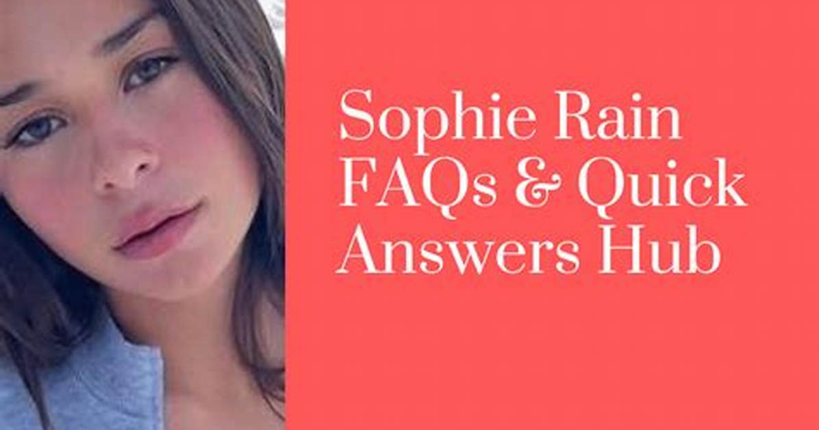 The Sophie Rain Search Phenomenon Explained Answers to Core Questions And