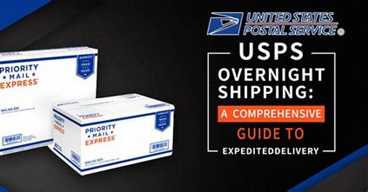 Usps Delivery Delays and Overnight Updates What Shippers Need To