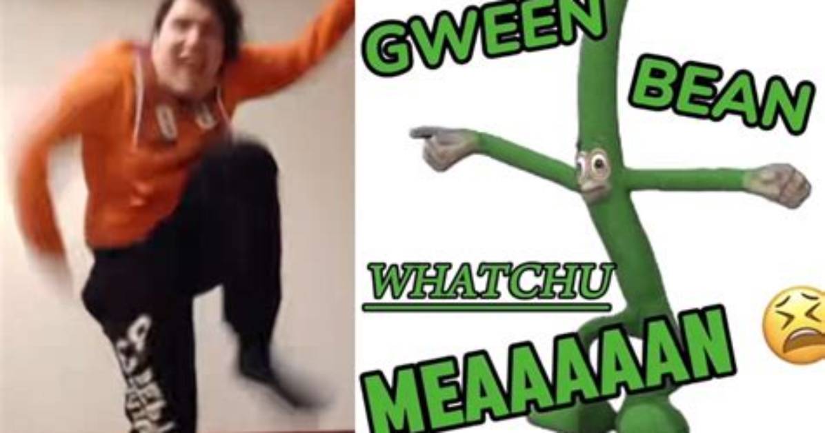 What Does Gween Bean Whatchu Mean Actually Mean the Meme