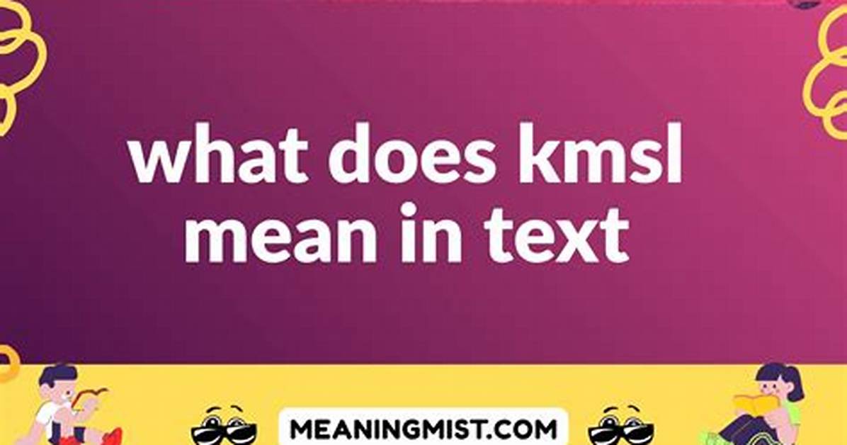 What Does Kmsl Actually Mean Why Millions Are Misinterpreting The