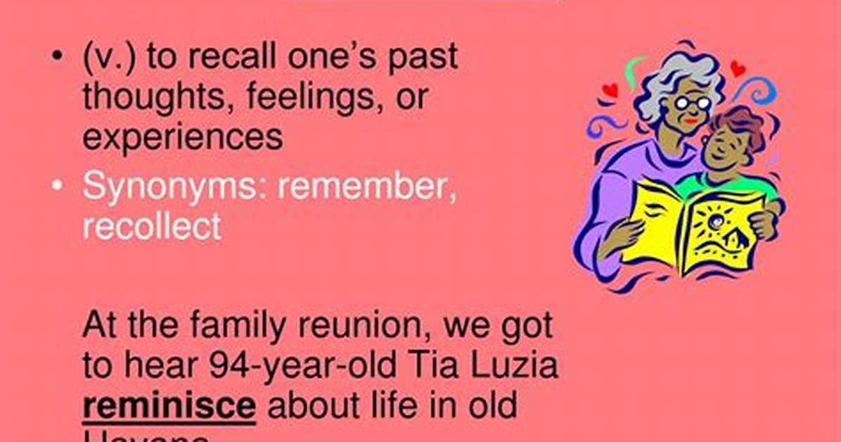 What Does Reminisces Mean Real Headline Proof And