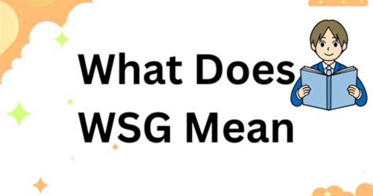 What Does Wsg Mean In
