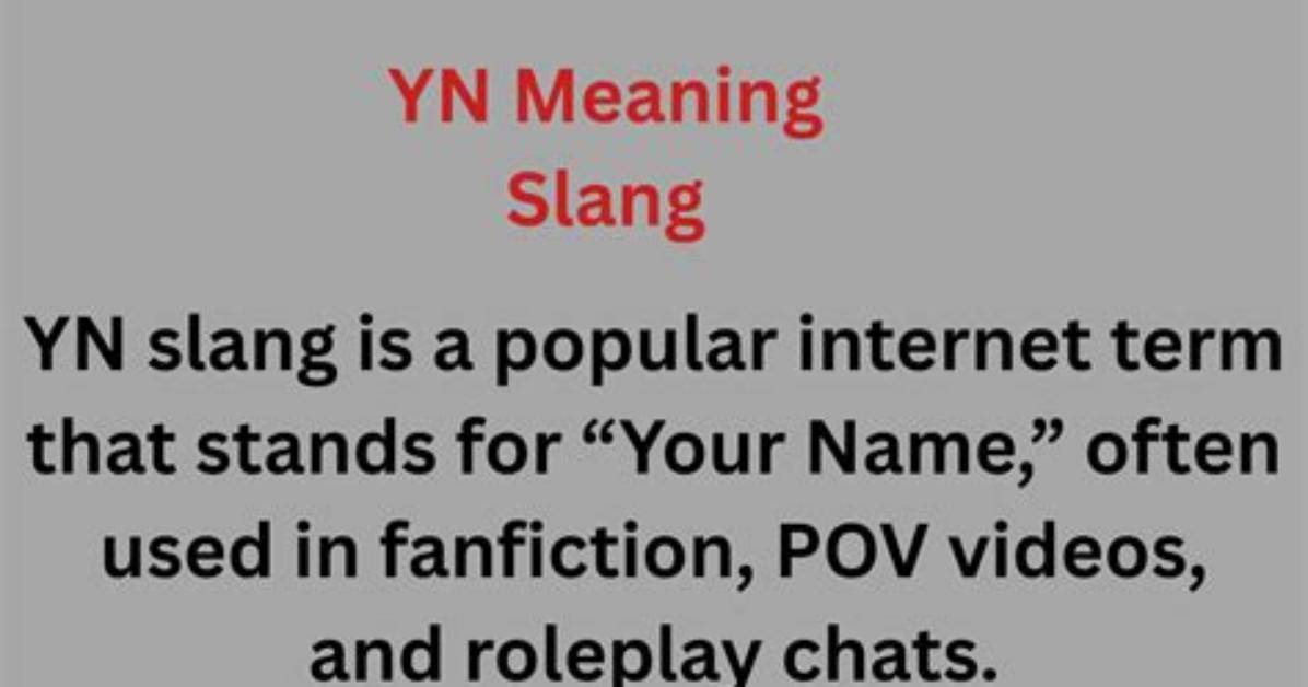What Does Yn Mean in Slang Debunking the Myths Behind The