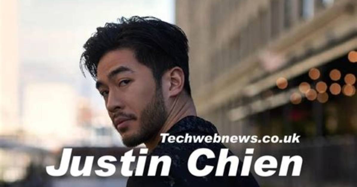 Who Is Justin Chien Inside the Breakout Star S Surprising Path to The